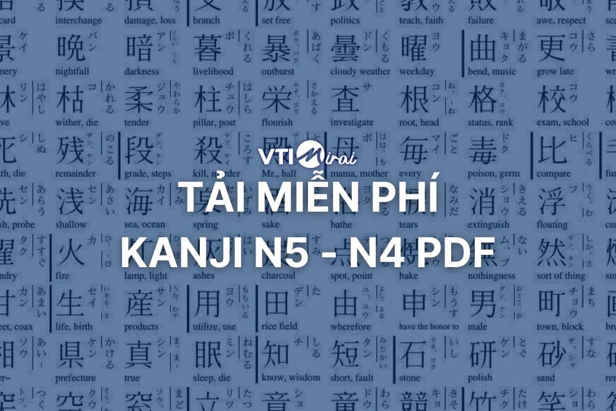 Tải trọn bộ tài liệu Kanji N5 N4 PDF miễn phí – Học Kanji hiệu quả mỗi ngày