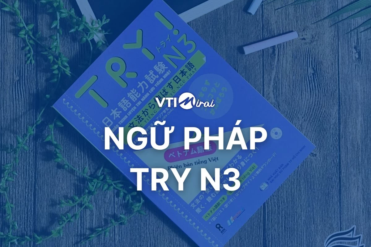 Giải thích Ngữ Pháp Try N3 PDF từng bài - Tải miễn phí