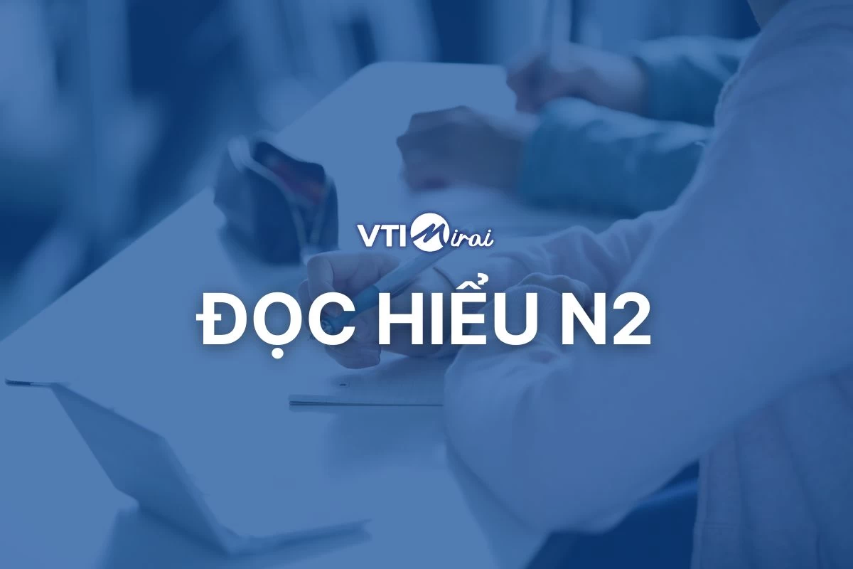 Chiến lược nâng điểm Đọc hiểu N2 JLPT theo từng Mondai