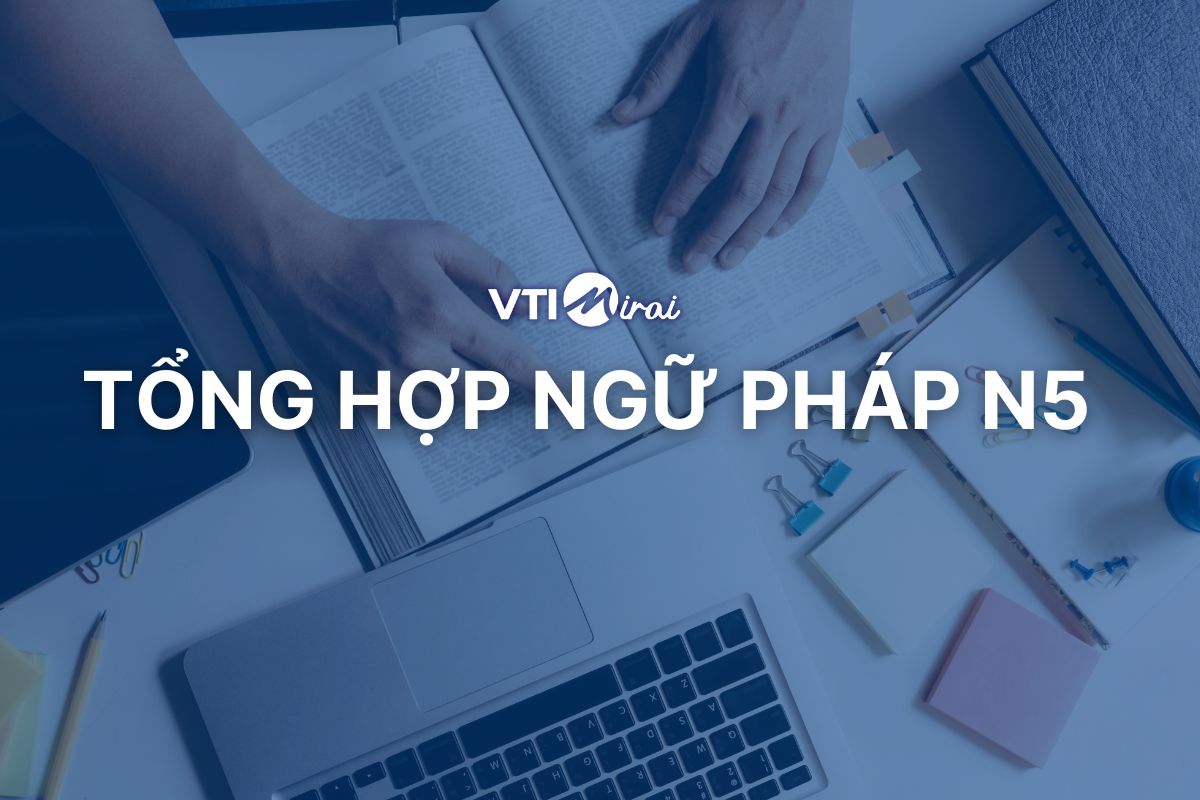 Tổng hợp ngữ pháp N5 bản PDF đầy đủ nhất (Phần 1)