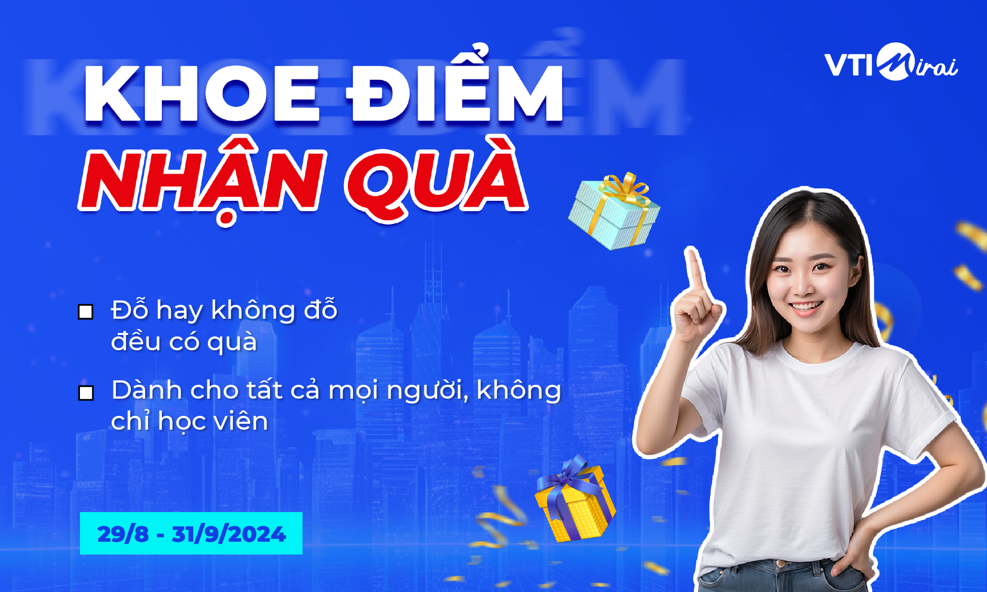 Khoe điểm nhận quà cùng VTI Mirai